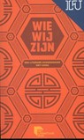 Wie wij zijn - Mo Yan ; Xu Zechen ; Garrie van Pinxteren - 9789491869167