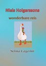 Niels Holgerssons wonderbare reis - Selma Lagerlöf - 9789491872792