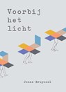 Voorbij het licht - Jonas Bruyneel - 9789491897283