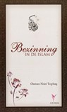 Bezinning in de Islam - Osman Nuri Topbas - 9789491898082