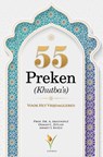 55 Preken (Khutba’s) Voor Het Vrijdaggebed -  - 9789491898426