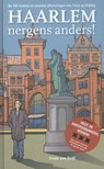Haarlem nergens anders! - Frans van Deijl - 9789491936067