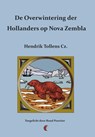 De overwintering der Hollanders op Nova Zembla - Hendrik Tollens - 9789491982781