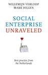 Social enterprise unraveled - Willemijn Verloop ; Mark Hillen - 9789492004055