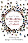 Civil Leadership as the Future of Leadership - Steven de Waal - 9789492004710