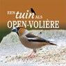 Een tuin als open volière - Erik Gruys - 9789492033314