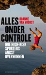 Alles onder controle - Roanne van Voorst - 9789492037411