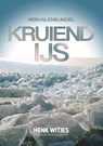 Kruien ijs - Henk Witjes - 9789492046253