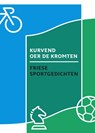 Kurvend oer de kromten. - Anne Dykstra ; Anne Tjerk Popkema - 9789492052315
