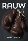 Rauw - Mario Borzic - 9789492066114