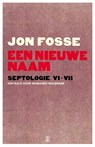 Een nieuwe naam - Jon Fosse - 9789492068798