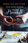 Een jaar koken in de Provence - Marita van der Vyver - 9789492086709