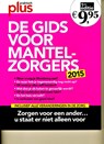 De gids voor mantelzorgers 2015 - Ilse Ariens ; Karine Hoenderdos ; Deborah Ligtenberg ; Jose Mast - 9789492091055
