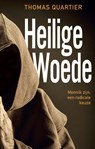 Heilige woede - Thomas Quartier - 9789492093837