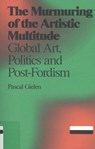 The murmuring of the artistic multitude - Pascal Gielen - 9789492095046