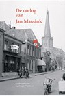 De oorlog van Jan Massink - Karel Berkhuysen ; Ingeborg te Dorsthorst - 9789492108517