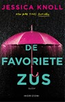 De favoriete zus - Jessica Knoll - 9789492159816