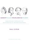 Bardot, Fallaci, Houellebecq en Wilders - Paul Cliteur - 9789492161253