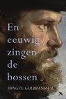 En eeuwig zingen de bossen - Trygve Gulbranssen - 9789492168382