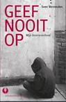 Geef nooit op - Sven Vermeulen - 9789492170026