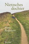 Nietzsches dochter - Hans Reijnierse - 9789492170392
