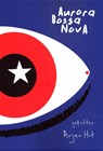 Aurora bossa nova - Arjan Hut - 9789492176448