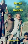 Berke en Ranchi - Michiel Eebes - 9789492182920