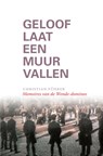 Geloof laat een Muur vallen - Christian Führer - 9789492183576