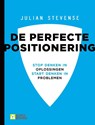 De perfecte positionering - Julian Stevense - 9789492196033