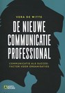 De nieuwe communicatieprofessional - Vera de Witte - 9789492196231