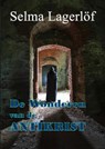 De wonderen van de Antikrist - Selma Lagerlöf - 9789492228239