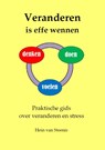 Veranderen is effe wennen - Hein van Steenis - 9789492228499