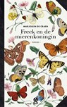 Freek en de mierenkoningin - Marjolein de Craen - 9789492241733