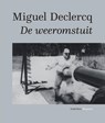 De weeromstuit - Miguel Declercq - 9789492241740