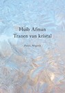 Tranen van kristal - Huib Afman - 9789492241801