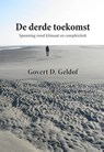De derde toekomst - Govert Geldof - 9789492247391