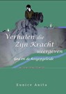 Verhalen die Zijn kracht weergeven - Eunice Anita - 9789492266002