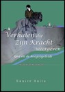 Verhalen die zijn kracht weergeven - Eunice Anita - 9789492266040