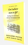 Can I achieve more in life? - Duvilene Pieter ; Eunice Anita - 9789492266170