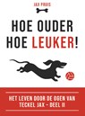 Hoe ouder, hoe leuker! - Jax Pruis ; Carolina Pruis - 9789492284464