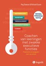 Coachen van leerlingen met zwakke executieve functies - Peg Dawson ; Richard Guare - 9789492297655
