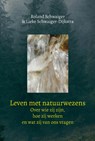 Leven met natuurwezens - Roland Schwaiger ; Lieke Schwaiger-Dijkstra - 9789492326140