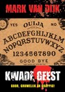 Kwade Geest - Mark van Dijk - 9789492337634