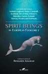 Spirit Beings in European Folklore 1 - Benjamin Adamah - 9789492355553