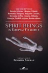 Spirit Beings in European Folklore 3 - Benjamin Adamah - 9789492355577