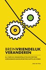Breinvriendelijk veranderen - Joke de Vries - 9789492394491