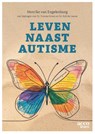 Leven naast autisme - Henrike van Engelenburg - 9789492398918