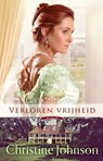 Verloren vrijheid - Christine Johnson - 9789492408914