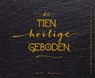 De Tien Heilige Geboden - Edith Hagenaar - 9789492412102