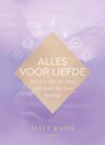 Alles voor liefde - Matt Kahn - 9789492412539